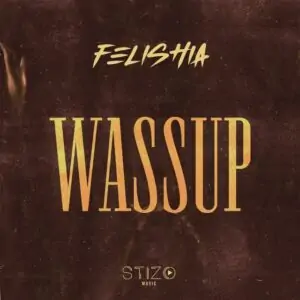 Felishia – Wassup