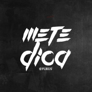 12 Furos - Mete Dica (EP)