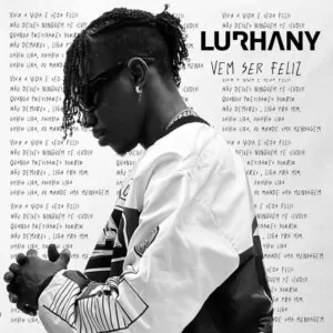 Lurhany – Vem Ser Feliz